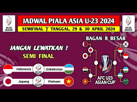 Jadwal semifinal Piala Asia u-23 2024 ~ Indonesia VS Uzbekistan ~ Jadwal Timnas Indonesia Live RCTI