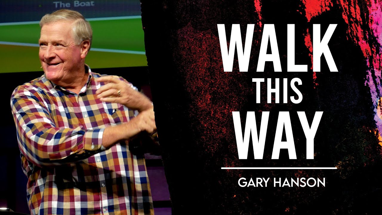 GUEST SPEAKER Gary Hanson Walk This Way 9.18.22 YouTube