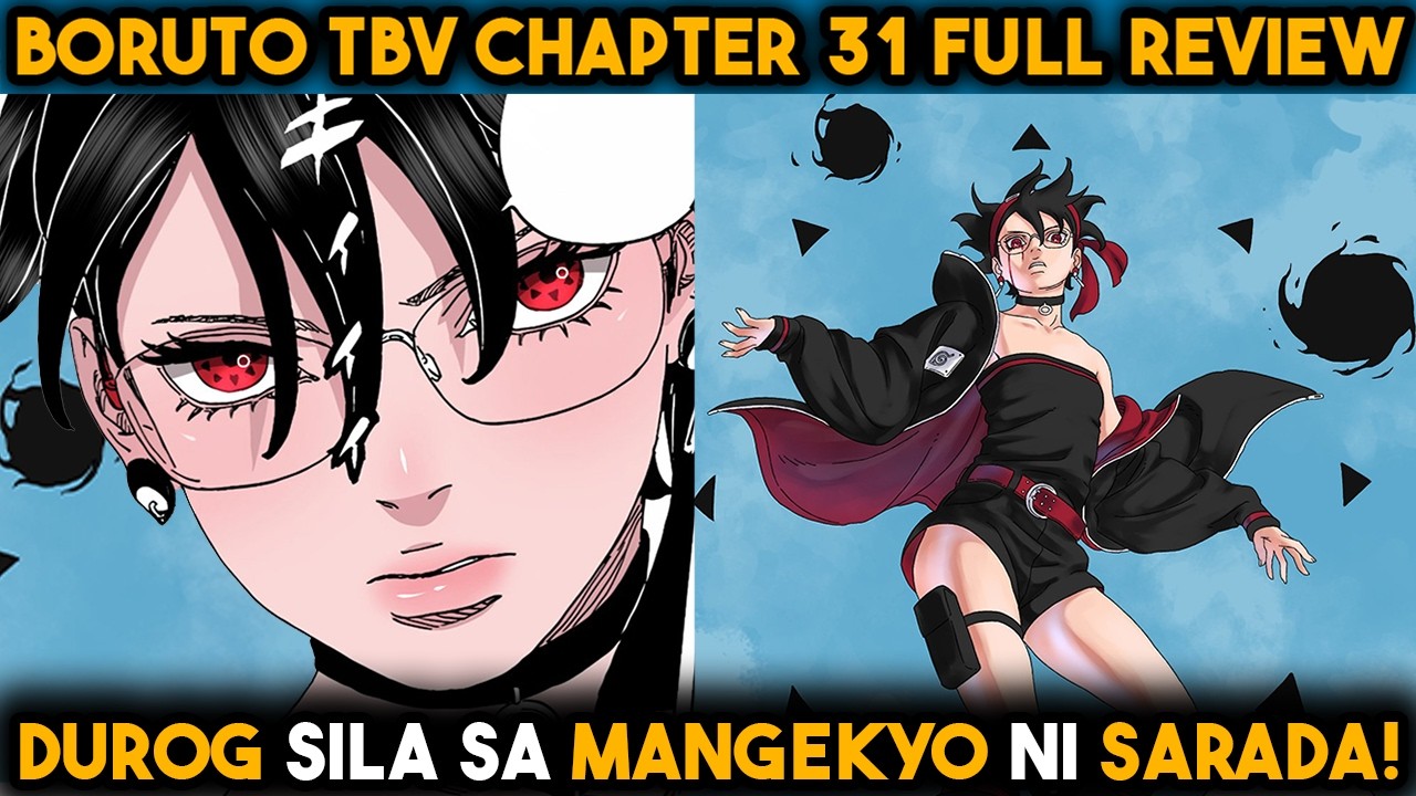 Sarada mangekyo sharingan dinurog ang mga kalaban! - Boruto TBV Chapter 31 FULL REVIEW