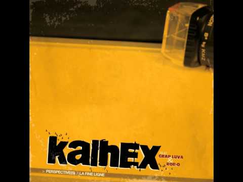 Grap Luva — Kalhex feat. Rob-O - La Fine Ligne