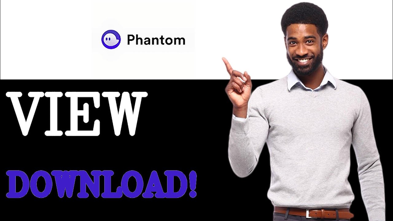 How To View Phantom Wallet Download (2025)