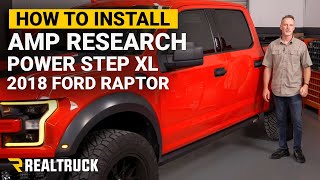 How to Install Amp Research Power Step XL on 2018 Ford F-150 Raptor