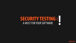 Security Testing : A Must For Your Software