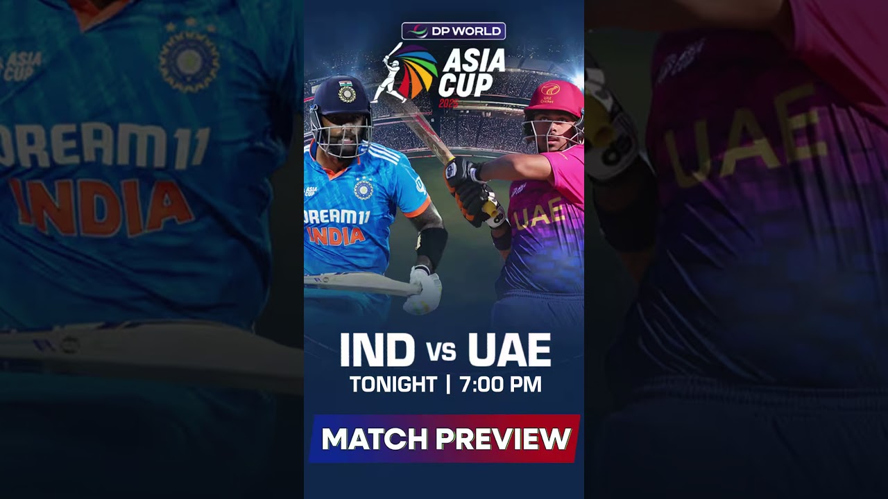 Asia Cup 2025: IND vs UAE Match Preview