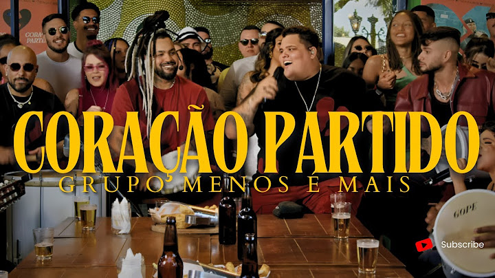 Grupo Menos É Mais - Coração Partido (Corazón Partío) (Ao Vivo)