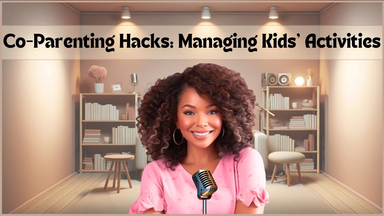 5 Co-Parenting Hacks to Manage Your Child's Extracurricular Activities Stress-Free