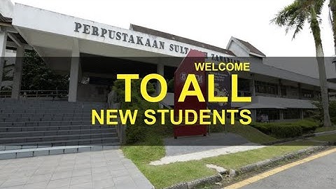 WELCOME NEW STUDENT TO UTM LIBRARY