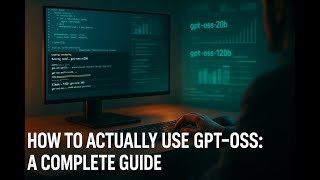 How to Actually Use GPT OSS A Complete Guide to Installation, Tool Creation, and Benchmarks