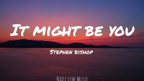 Thumbnail of Stephen Bishop - It Might Be You (Lyrics)