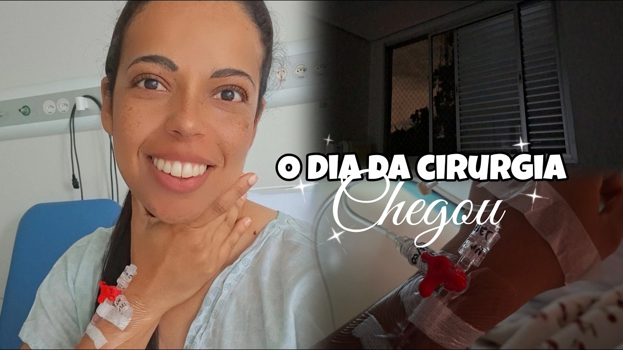 O DIA DA CIRURGIA CHEGOU / COMO ESTA SENDO O PÓS  CIRÚRGICO  EM CASA .