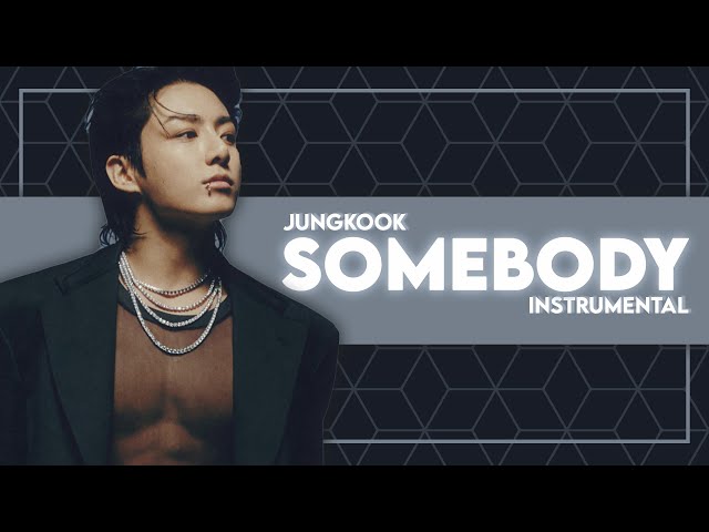 정국 (Jung Kook) - Somebody (Instrumental) class=