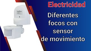Diferentes focos con sensor de movimiento