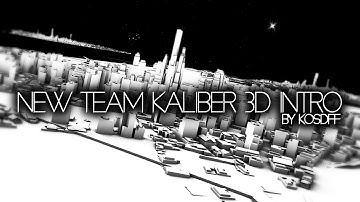 NEW TEAM KALIBER 3D INTRO by KOSDFF!! #tKAllDay #tKFamily #MoreThanATeam