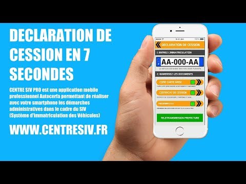 DECLARATION DE CESSION SIV: CENTRE SIV version Android et iPhone
