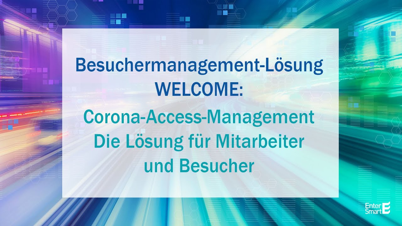 WELCOME Corona Access Management für Besucher und Mitarbeiter