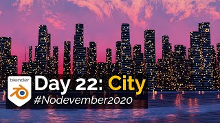 Nodevember 2020: Day 22 - City (Blender 2.90 Cycles Timelapse)