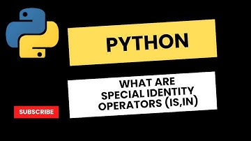 Python Tutorial 14 - What are Special Identity Operators (IS,IN) in Python | Python for Beginners
