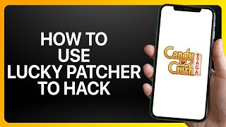 How To Use Lucky Patcher To Hack Candy Crush Saga Tutorial screenshot 5