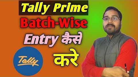 Tally Prime Me Batch-Wise Entry Kaise Kare || Ready To Use