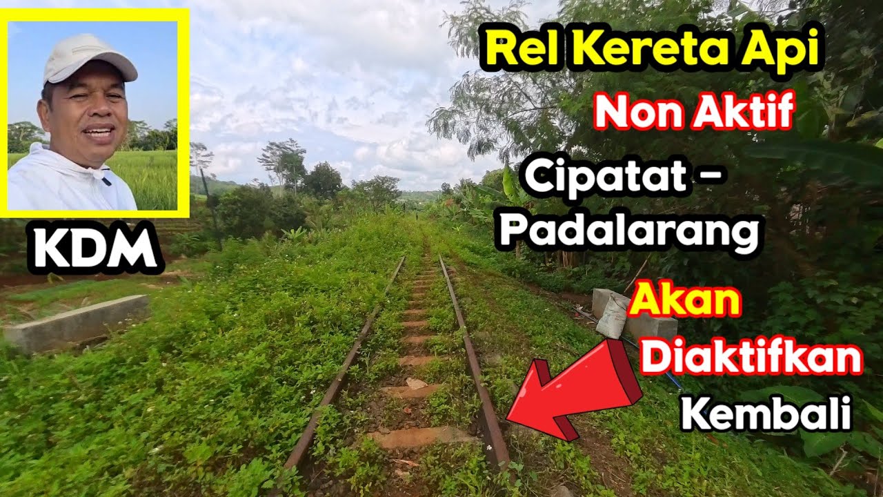 Kang Dedi Mulyadi berencana membuka kembali jalur KERETA API Cipatat Padalarang di Bandung Barat