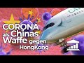 CORONA als WAFFE: Missbraucht CHINA das VIRUS gegen Hongkong?  - VisualPolitik DE