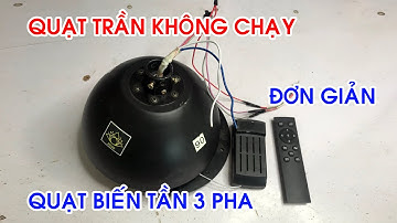 Sửa quạt trần công nghệ biến tần 3 pha không chạy