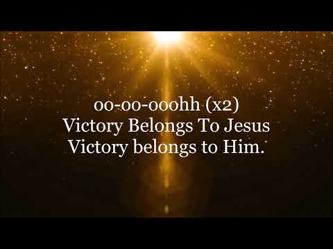 victory-belongs-to-jesus-todd-dulaney-lyrics