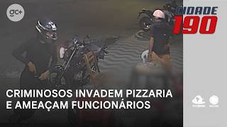 Criminosos invadem pizzaria no fim do expediente e ameaçam funcionários | Cidade 190