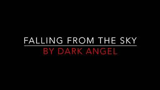 Dark Angel - Falling From The Sky [1985] Lyrics HD