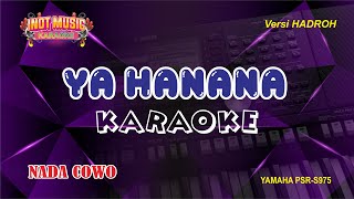 YA HANANA - KARAOKE (NADA COWO)