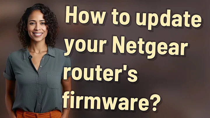 How to update your Netgear router's firmware?