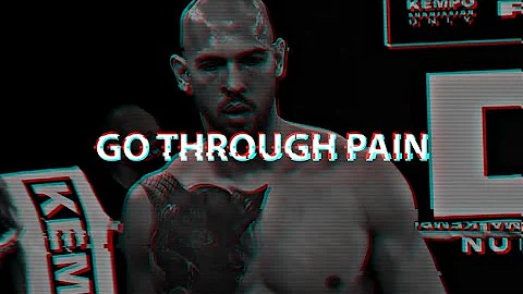 Go Through Pain-Motivation Speech By Andrew tate.
