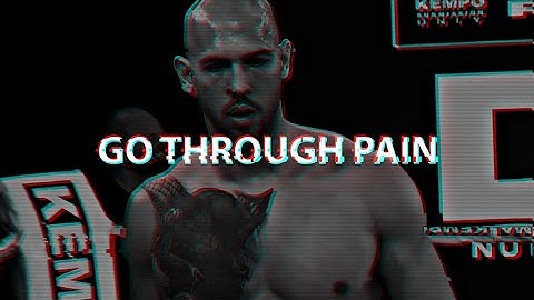 Go Through Pain-Motivation Speech By Andrew tate.