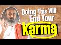 How to be free of karma  karma explained  gurudev