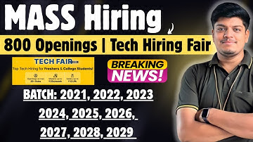 🔥MASS Hiring (800 Openings) | Tech Career Fair 2025 | BATCH: 2021-2025, 2026, 2027, 2028, 2029
