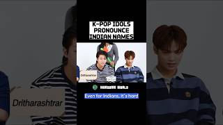 K-POP Idols pronounce Indian names
