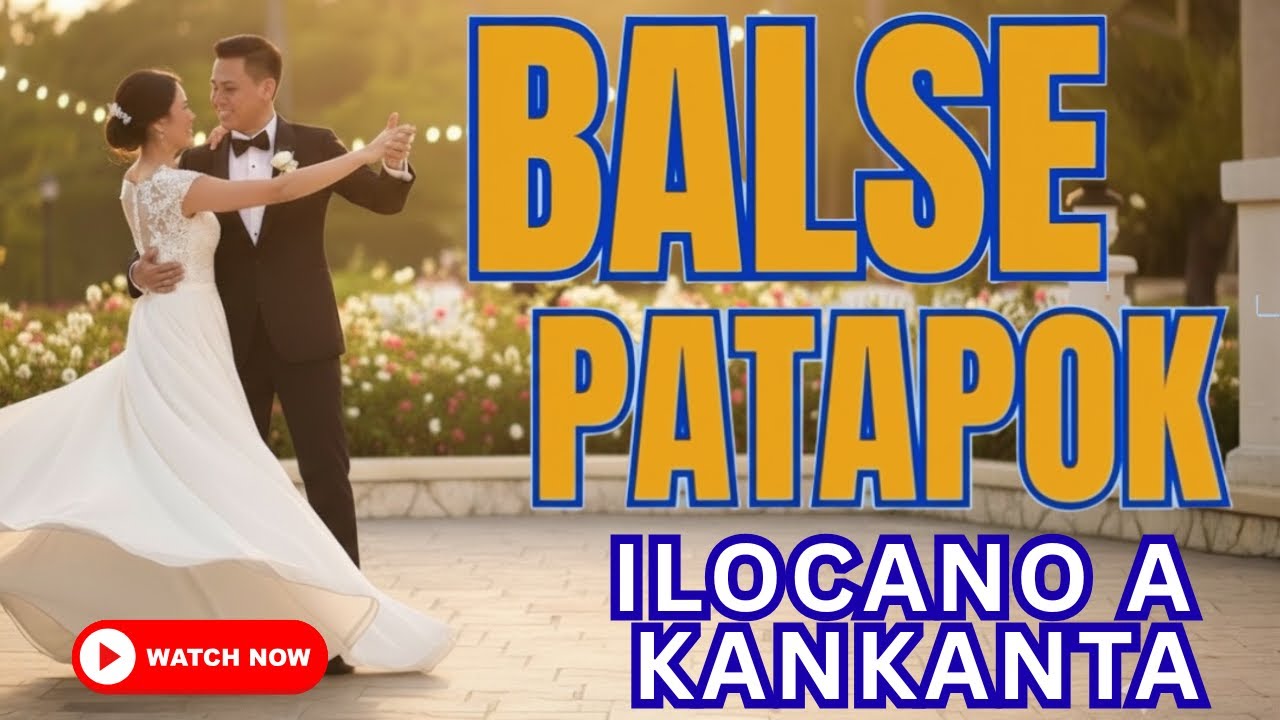 2026 Most Popular Songs Balse Nonstop Ilocano a Kankanta | ILOCANO ...