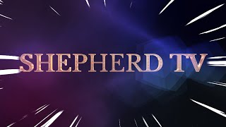 SHEPHERD TV | TEASER |