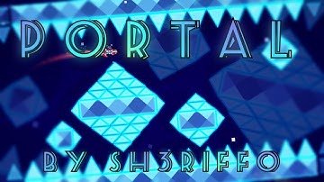 P O R T A L by SH3RIFFO (Insane 9⭐) - Geometry Dash 2.11