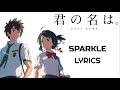 Radwimps スパークル Movie Ver 歌詞 動画視聴 歌ネット