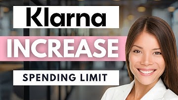 How To Increase Klarna Spending Limit 💳 | Easy Guide (2025)