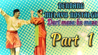 DENDANG MELAYU NOSTALGIA PART 1