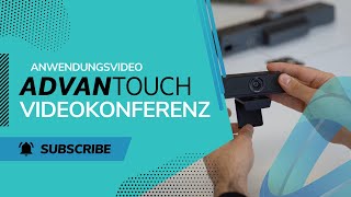 Entdecken Sie moderne Kommunikation im ADVANTouch-Anwendungsvideo zu unseren Videokonferenzsystemen