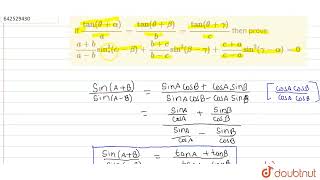 If (tan(theta+alpha))/a=(tan(theta+beta))/b=(tan(theta+gamma))/c then prove\n\n(a+b)/(a-b)sin^2(... screenshot 5