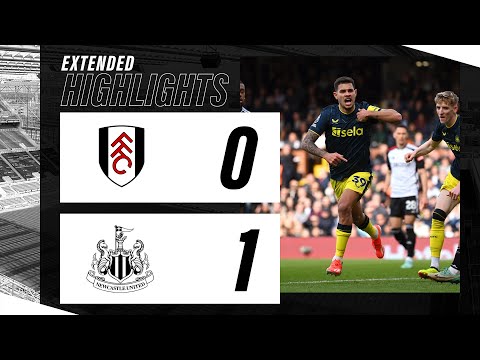 Fulham 0 Newcastle United 1 | EXTENDED Premier League Highlights