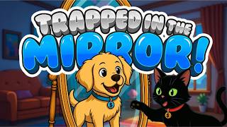 TRAPPED IN THE MAGIC MIRROR! 🪞🐶 Buddy & Luna's Mirror World Adventure! 🐱✨