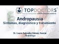 Andropausia: Síntomas, diagnostico y tratamiento
