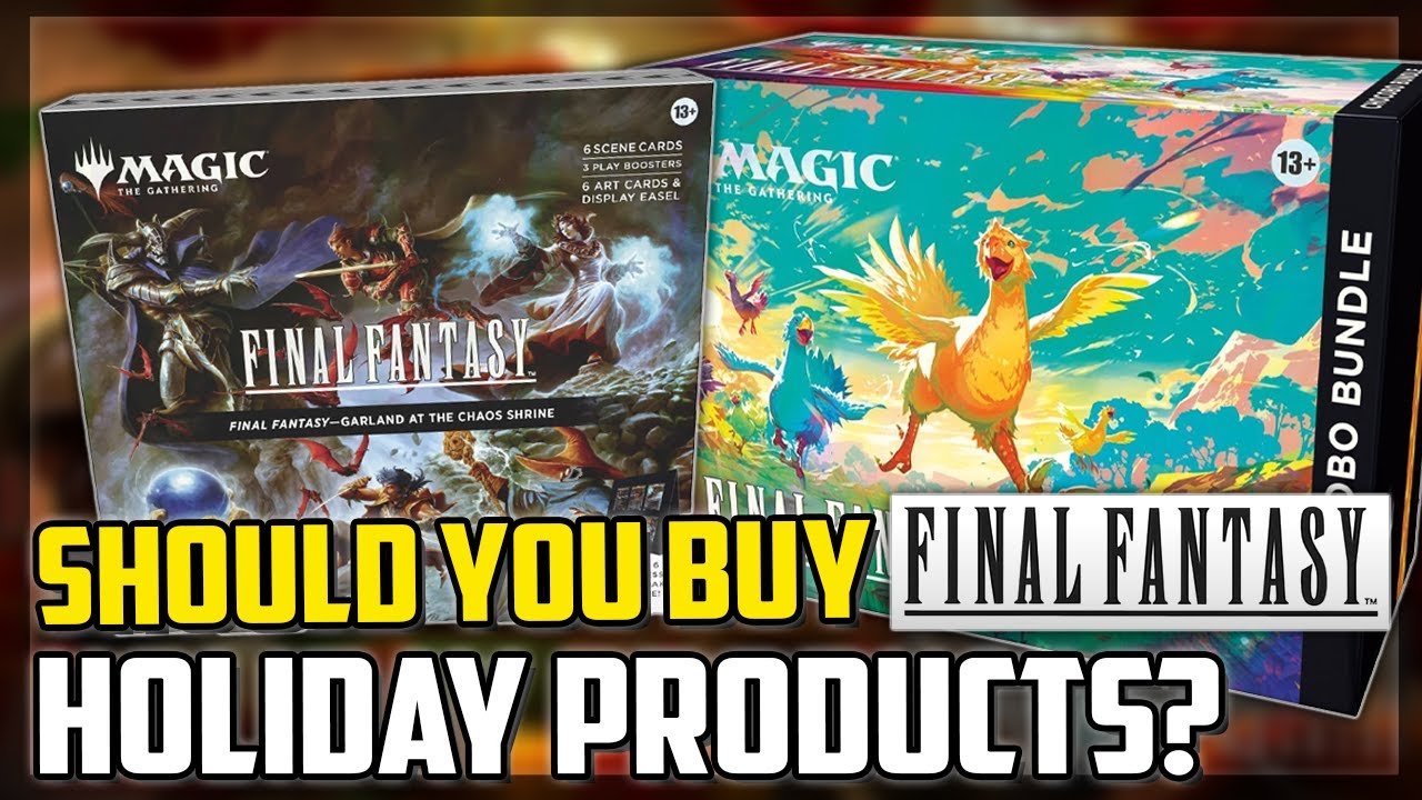 Are ANY Final Fantasy Holiday Products Worth Buying?! - Magic: The Gathering Are ANY Final Fantasy Holiday Products Worth Buying?! - Magic: The Gathering