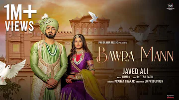 Javed Ali - Bawra Mann (Official Video) | Jeel Gajipara, Komal Vora | Panorama Music
