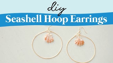 DIY Seashell Hoop Earrings
